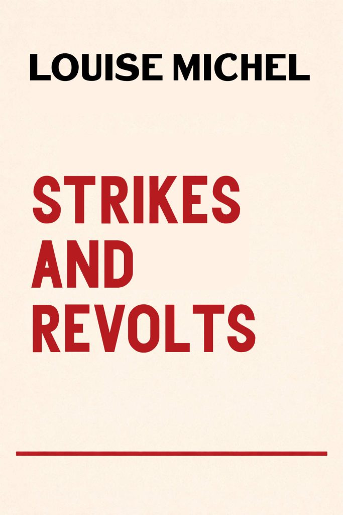 Book Cover Louise Michel Strikes and Revolts_1